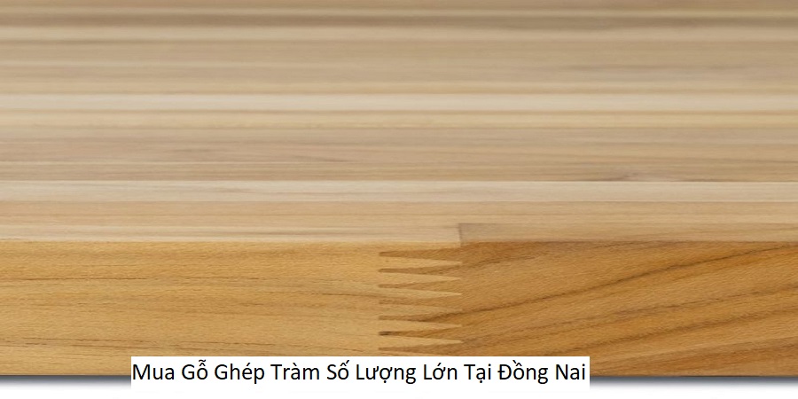 Mua Gỗ Ghép Tràm Số Lượng Lớn Tại Đồng Nai